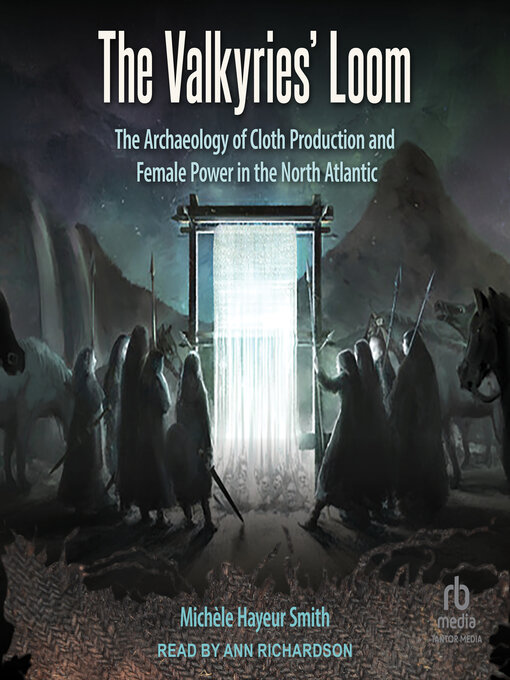 Title details for The Valkyries' Loom by Michèle Hayeur Smith - Available